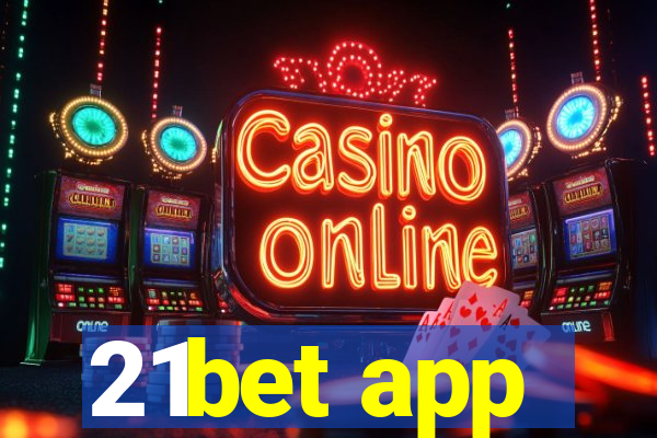 21bet app